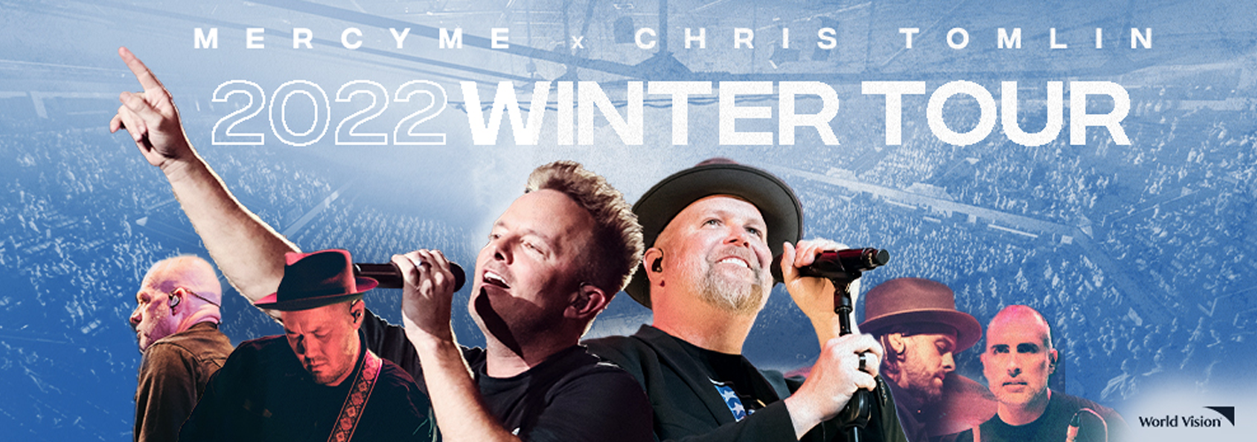 Chris Tomlin X MercyMe