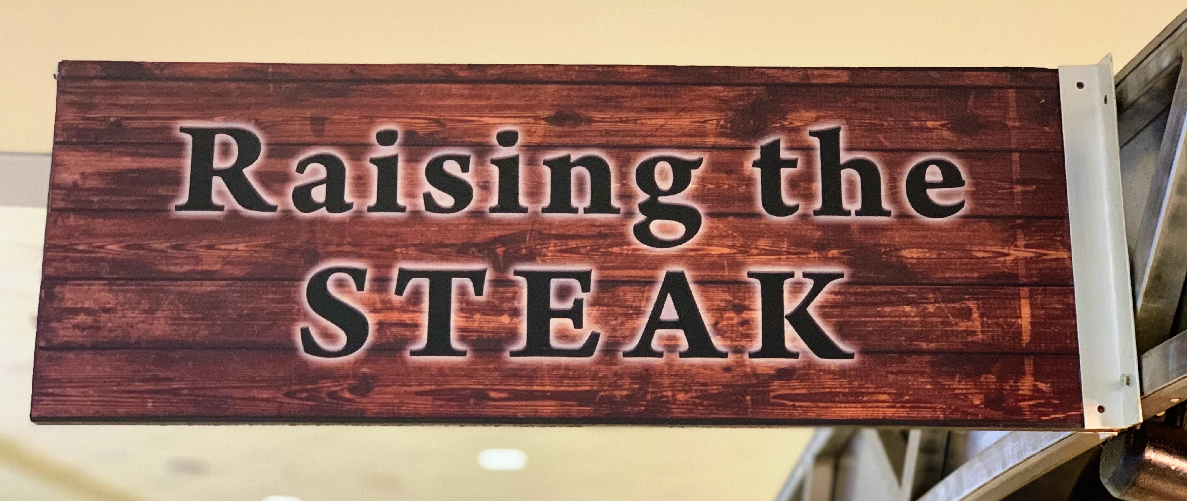 Raising the Steak